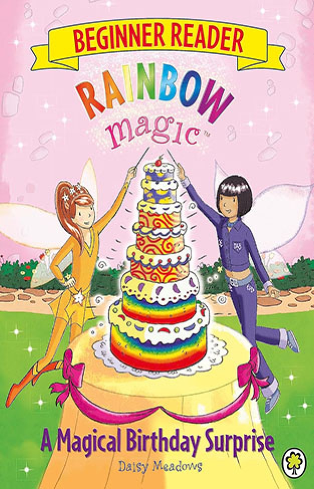 Rainbow Magic Beginner Reader: A Magical Birthday Surprise: Book 3 